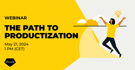 The path to productization