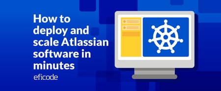 On-demand: How to deploy and scale Atlassian software in minutes