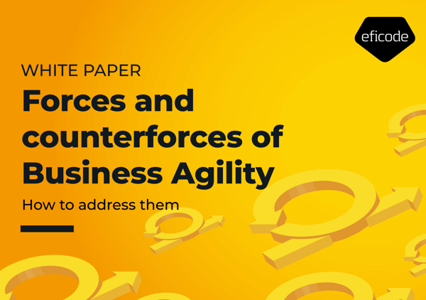 Forces and counterforces of Business Agility